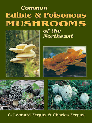 cover image of Common Edible & Poisonous Mushrooms of the Northeast